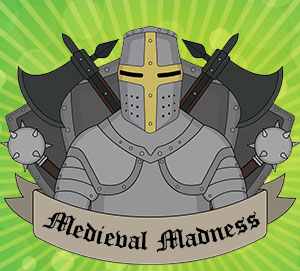 Medieval Madness
